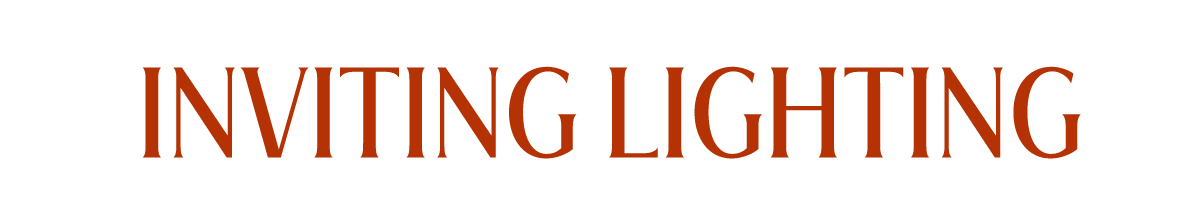 Inviting Lighting